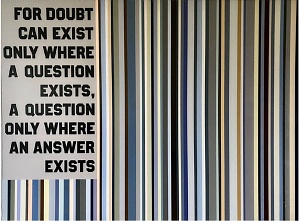 For doubt can exist only where a question exists, a question only where an answer exists 2023